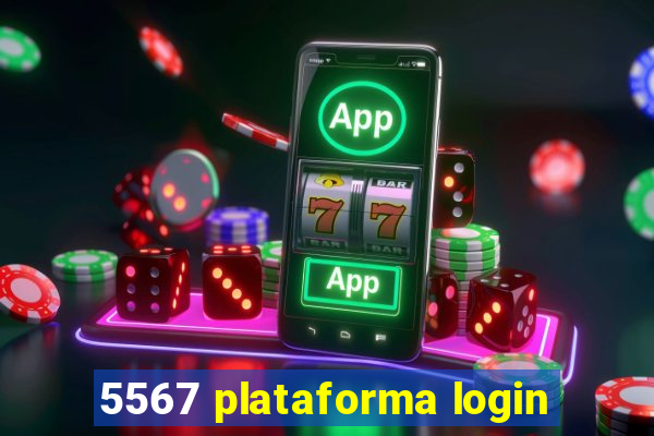 5567 plataforma login